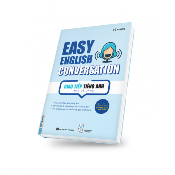 Easy English Conversation – Giao tiếp tiếng Anh thật dễ dàng